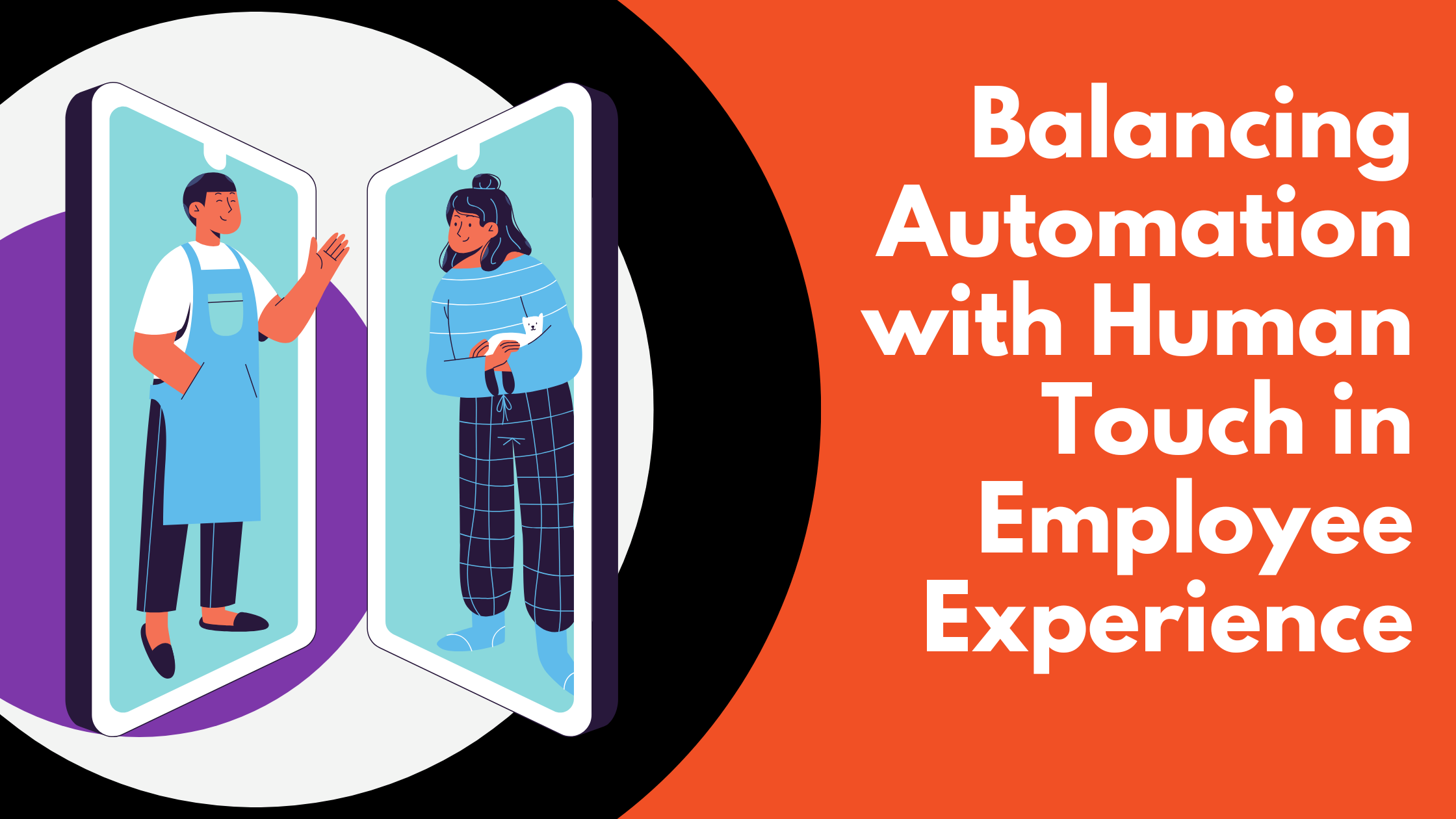 Balancing Automation with Human Touch in Employee Experience
