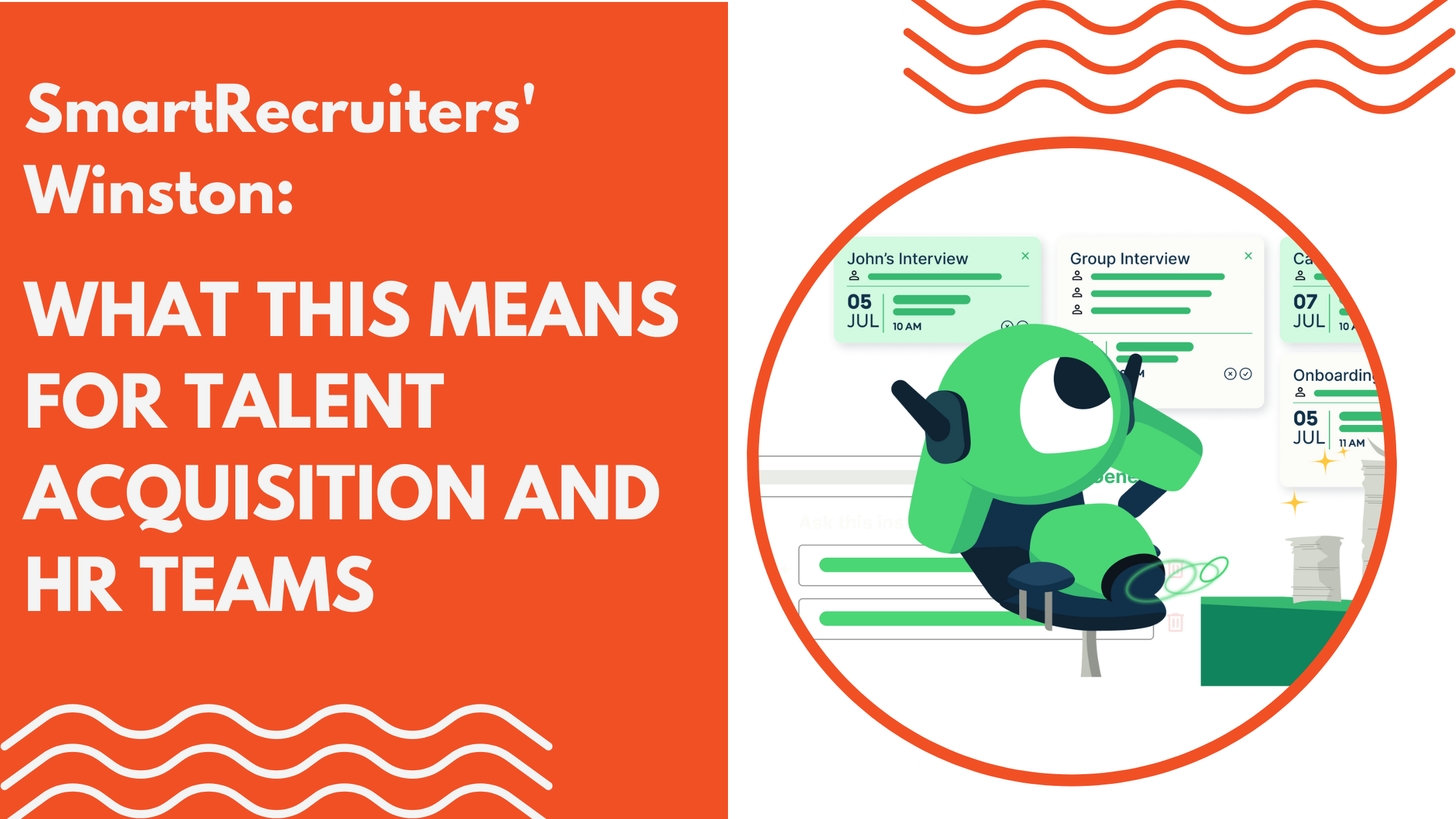 SmartRecruiters' Winston: What This Means for Talent Acquisition & HR Teams