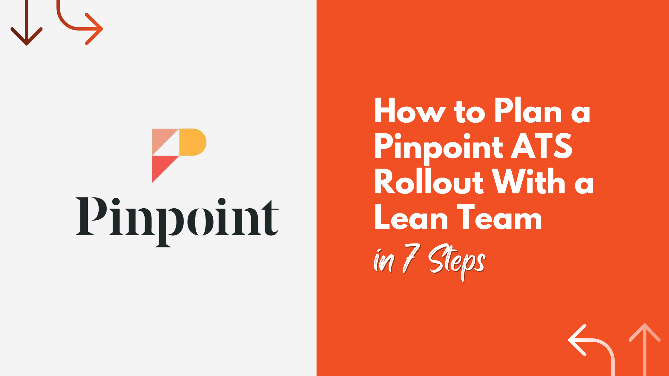 How to Plan a Pinpoint ATS Rollout With a Lean Team in 7 Steps