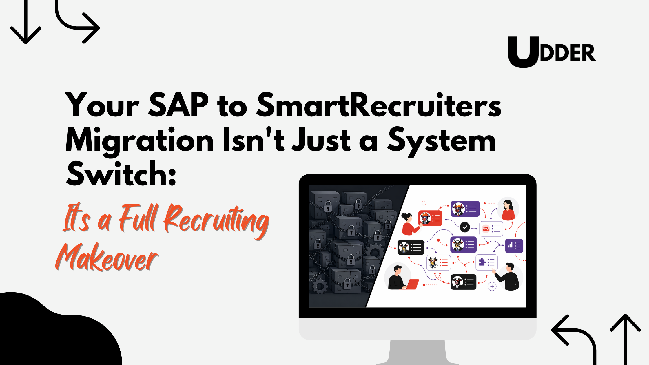 Your SAP to SmartRecruiters Migration Isn't Just a System Switch: It's a Full Recruiting Makeover