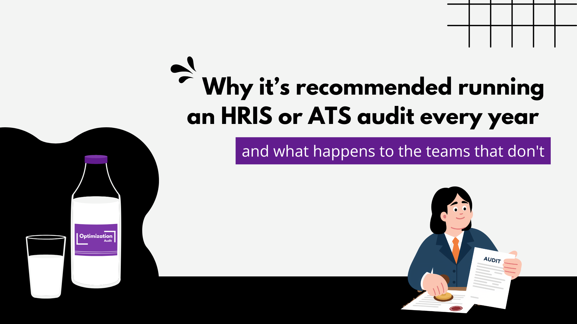 Why it’s recommended running an HRIS or ATS audit every year, and what happens to the teams that don't