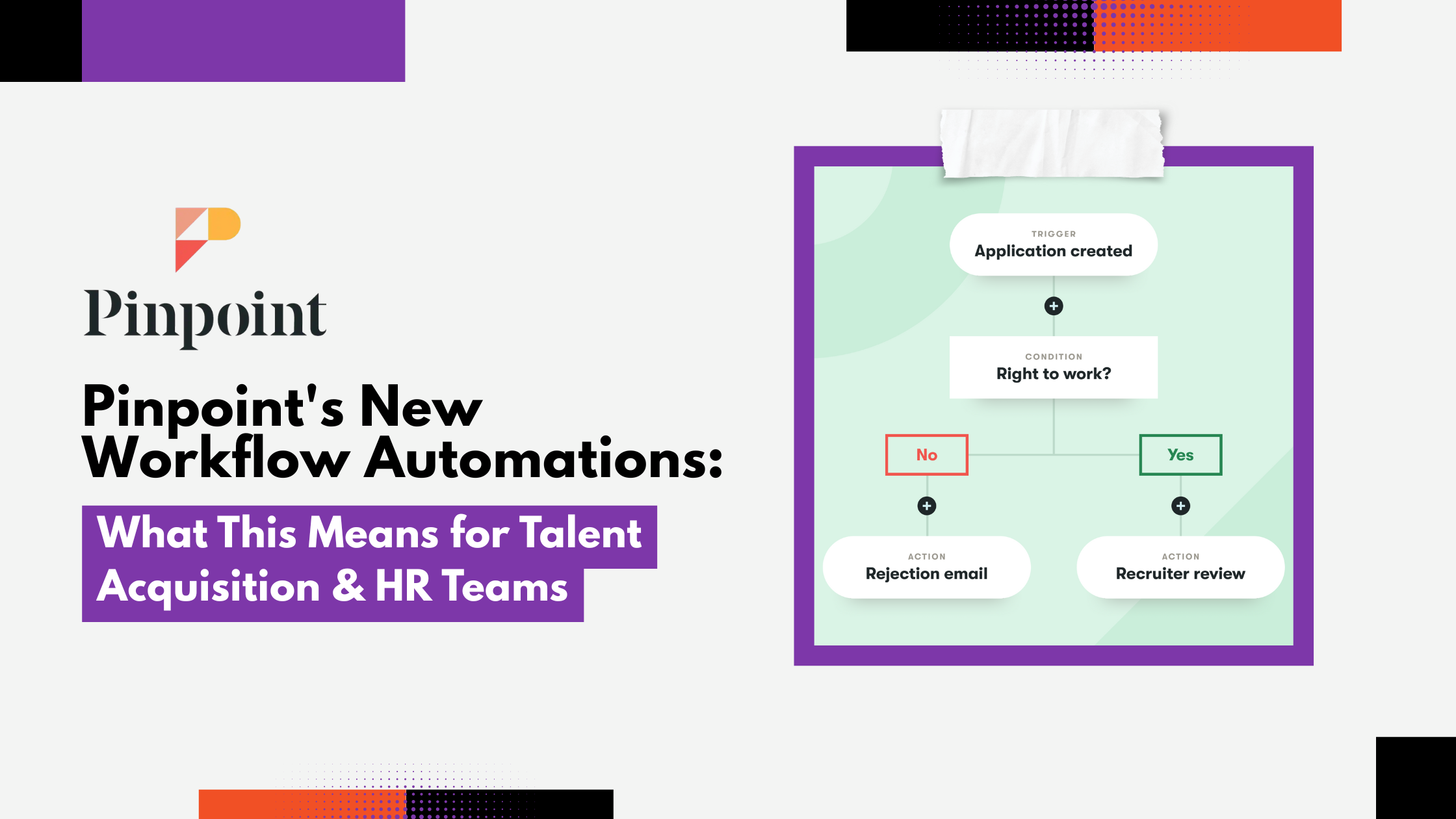 Pinpoint's New Workflow Automations: What This Means for Talent Acquisition & HR Teams